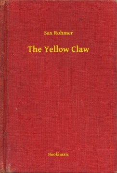 Sax Rohmer - The Yellow Claw