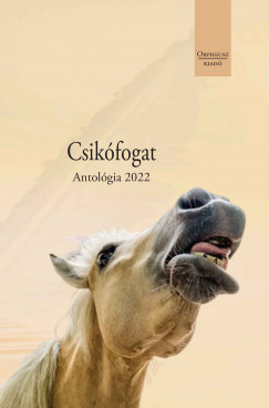 Csikfogat Antolgia 2022