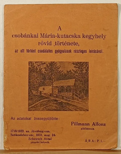 A csobánkai Mária-kutacska kegyhely rövid története