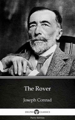 Joseph Conrad - The Rover by Joseph Conrad (Illustrated)
