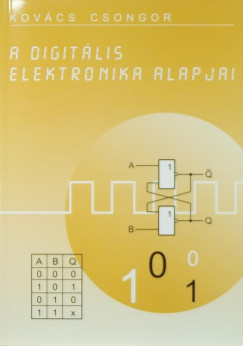 Kovcs Csongor - A digitlis elektronika alapjai