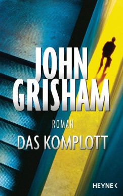 John Grisham - Das Komplott