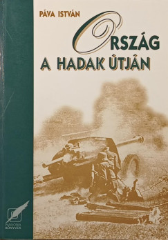 Pva Istvn - Orszg a hadak tjn