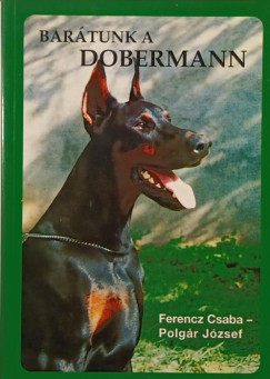 Ferencz Csaba - Polgr Jzsef - Bartunk a dobermann