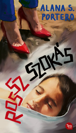 Alana S. Portero - Rossz szokás