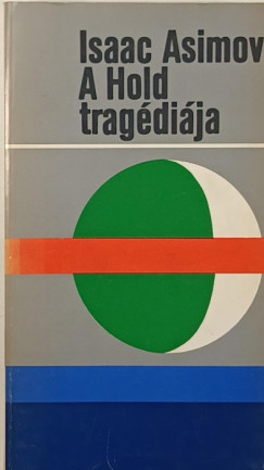 Isaac Asimov - A Hold tragdija