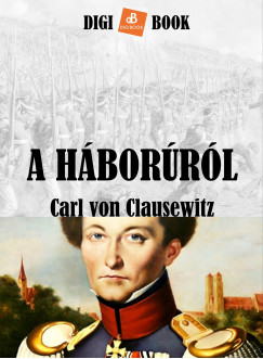 Carl Von Clausewitz - A hborrl