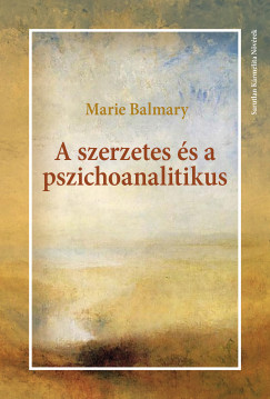 Marie Balmary - A szerzetes s a pszichoanalitikus