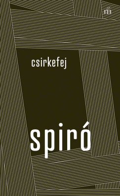 Spir� Gy�rgy - Csirkefej