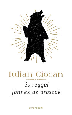 Iulian Ciocan - s reggel jnnek az oroszok