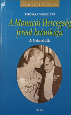 Thomas Veszelits - A Monac�i Hercegs�g frivol kr�nik�ja
