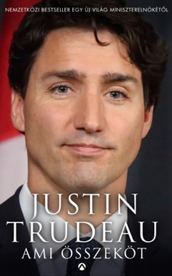 Trudeau Justin - Justin Trudeau - Ami sszekt