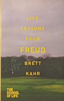 Brett Kahr - Life Lessons from Freud