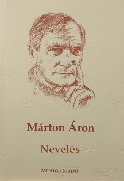 Márton Áron - Nevelés