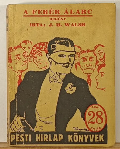 James Morgan Walsh - A feh�r �larc