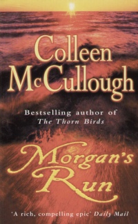 Colleen Mccullough - Morgan's run