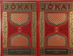 Jókai Mór - Mire megvénülünk I-II.