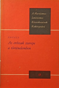 Friedrich Engels - Az erszak szerepe a trtnelemben