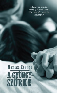 Monica Carrot - A gyngyszrke