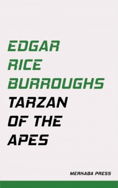 Edgar Rice Burroughs - Burroughs Edgar Rice - Tarzan of the Apes