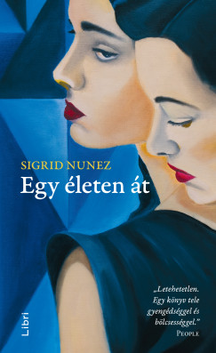 Sigrid Nunez - Egy leten t