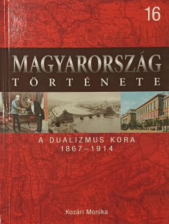 Koz�ri Monika - A dualizmus kora 1867-1914