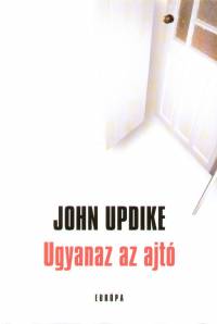 John Updike - Ugyanaz az ajt