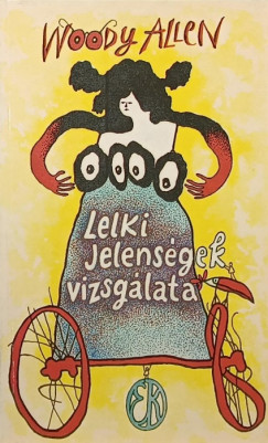 Woody Allen - Lelki jelenségek vizsgálata