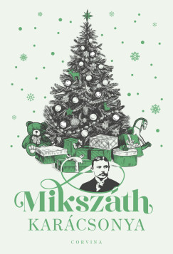 Miksz�th K�lm�n - Kir�ly Levente   (Szerk.) - Miksz�th kar�csonya