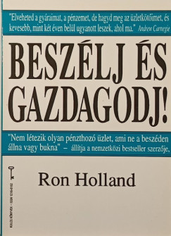 Ron Holland - Besz�lj �s gazdagodj!