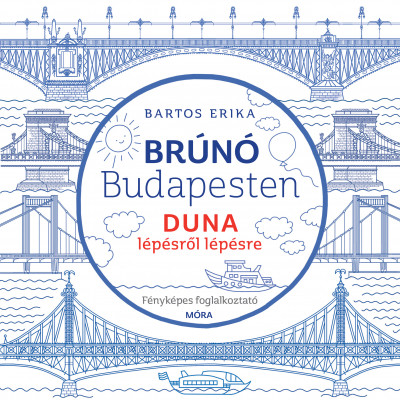 Bartos Erika - Duna lépésrõl lépésre - Brúnó Budapesten 5.