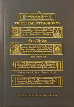 Kara György (Szerk.) - Tibeti halottaskönyv