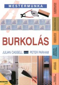 Julian Cassell - Peter Parham - Burkols