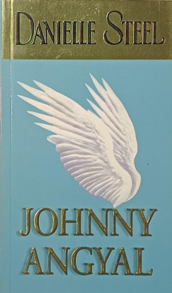 Danielle Steel - Johnny angyal