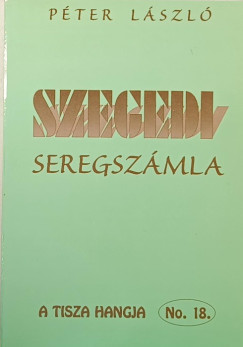 Péter László - Szegedi seregszámla - dedikált
