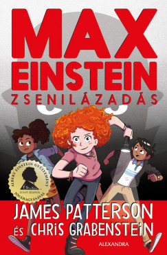Chris Grabenstein - James Patterson - Max Einstein: Zsenilzads