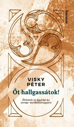 Őt hallgassátok!
