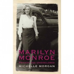 Mitchelle Morgan - Marilyn Monroe Private and Undisclosed