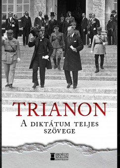 Bank Barbara   (Szerk.) - Kovács Attila Zoltán   (Szerk.) - Trianon - A diktátum teljes szövege