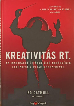 Ed Catmull - Amy Wallace - Kreativits Rt.