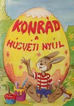 Miklya Zsolt - Miklya Luzsnyi Mnika - Konrd, a hsvti nyl