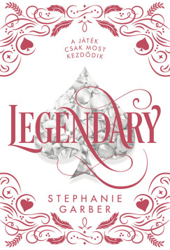 Stephanie Garber - Legendary - dszkiads