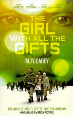 M. R. Carey - The Girl with all the Gifts