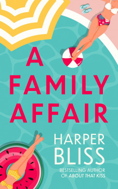 Harper Bliss - A Family Affair