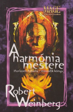 Robert Weinberg - A harmnia mestere - Horizont-hbor II.