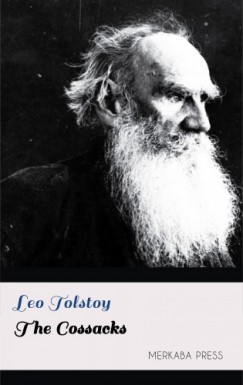 Louise Maude Leo Tolstoy - The Cossacks