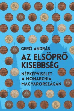 Ger Andrs - Az elspr kisebbsg