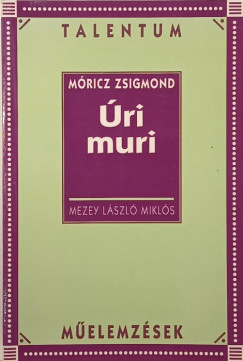 Mezey Lszl Mikls - Talentum melemzsek - ri muri