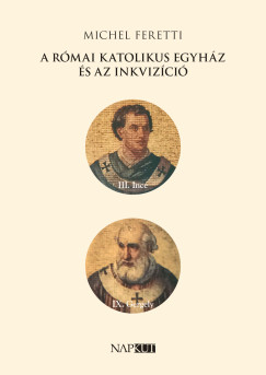 A r�mai katolikus egyh�z �s az inkviz�ci�