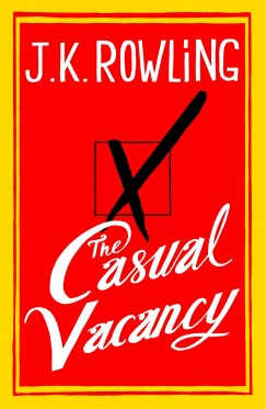 J. K. Rowling - The Casual Vacancy